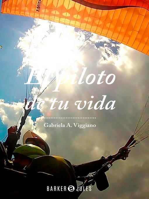 Title details for El piloto de tu vida by Gabriela A. Viggiano - Available